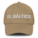 El Báltico The Baltic Mexican Spanish Pride Gift Regalo Dad Hat Mexicada Khaki