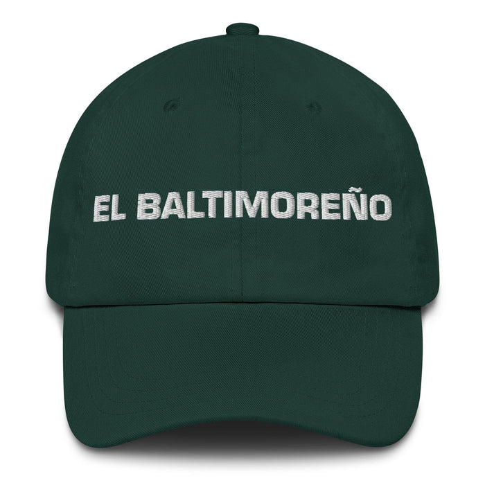 El Baltimoreño The Baltimorean Mexican Spanish Pride Gift Regalo Dad Hat Mexicada Spruce