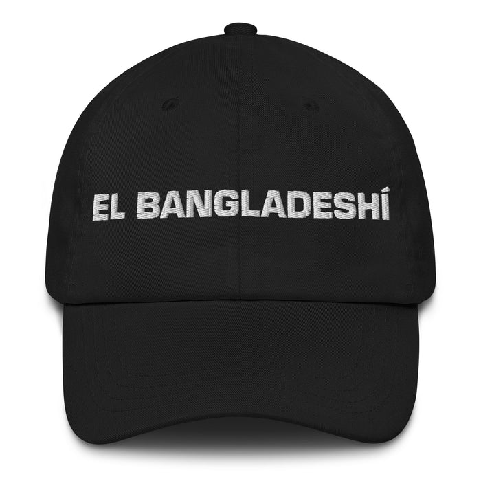 El Bangladeshí The Bangladeshi Mexican Spanish Pride Gift Regalo Dad Hat - Mexicada