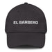 El Barbero The Barber Mexican Spanish Pride Gift Regalo Dad Hat - Mexicada