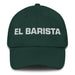 El Barista The Barista Mexican Spanish Pride Gift Regalo Dad Hat Mexicada Spruce