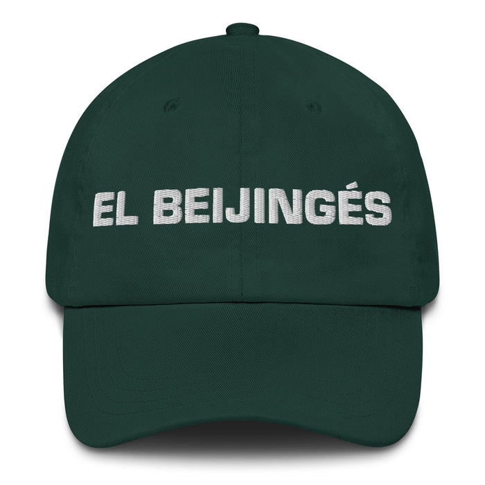 El Beijingés The Beijinger Mexican Spanish Pride Gift Regalo Dad Hat Mexicada Spruce