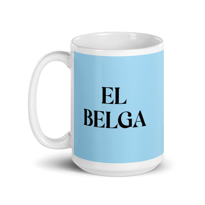 El Belga The Belgian Funny Home Office Work Coffee Mug Mexican Spanish Pride Gift White Glossy Cup Sky Blue Card Mug Mexicada