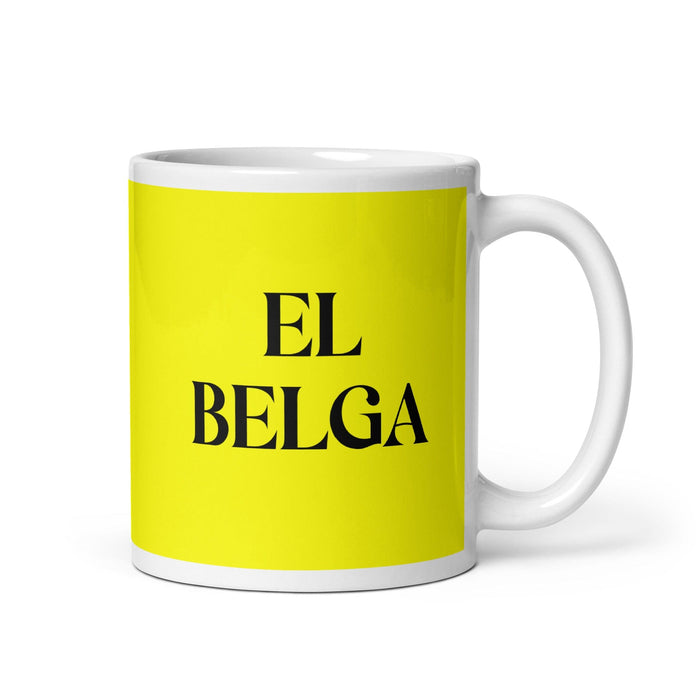 El Belga The Belgian Funny Home Office Work Coffee Mug Mexican Spanish Pride Gift White Glossy Cup Yellow Card Mug Mexicada 11 oz