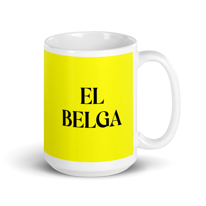 El Belga The Belgian Funny Home Office Work Coffee Mug Mexican Spanish Pride Gift White Glossy Cup Yellow Card Mug Mexicada 15 oz