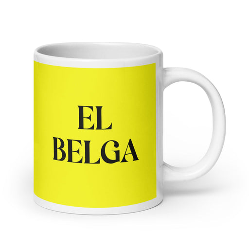 El Belga The Belgian Funny Home Office Work Coffee Mug Mexican Spanish Pride Gift White Glossy Cup Yellow Card Mug Mexicada 20 oz