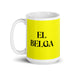 El Belga The Belgian Funny Home Office Work Coffee Mug Mexican Spanish Pride Gift White Glossy Cup Yellow Card Mug Mexicada