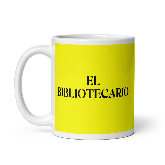 El Bibliotecario The Librarian Funny Home Office Work Coffee Mug Mexican Spanish Pride Gift White Glossy Cup Yellow Card Mug Mexicada