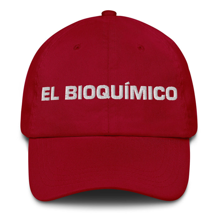 El Bioquímico The Biochemist Mexican Spanish Pride Gift Regalo Dad Hat - Mexicada