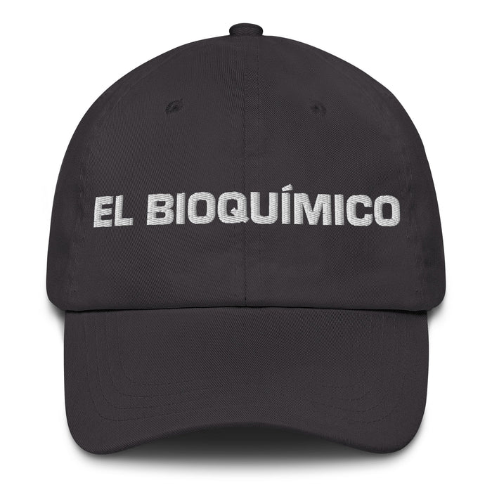 El Bioquímico The Biochemist Mexican Spanish Pride Gift Regalo Dad Hat - Mexicada