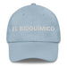 El Bioquímico The Biochemist Mexican Spanish Pride Gift Regalo Dad Hat - Mexicada