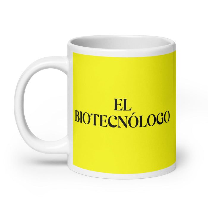 El Biotecnólogo The Biotechnologist Funny Home Office Work Coffee Mug Mexican Spanish Pride Gift White Glossy Cup Yellow Card Mug Mexicada