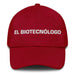 El Biotecnólogo The Biotechnologist Mexican Spanish Pride Gift Regalo Dad Hat Mexicada Cranberry