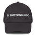 El Biotecnólogo The Biotechnologist Mexican Spanish Pride Gift Regalo Dad Hat Mexicada Dark Grey