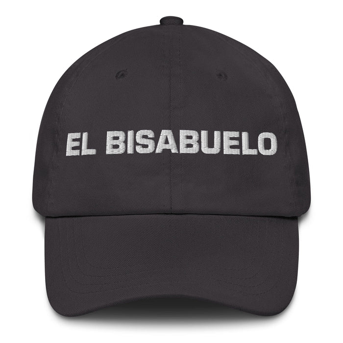 El Bisabuelo The Great-Grandmother / The Great-Grandfather Mexican Spanish Pride Gift Regalo Dad Hat Mexicada Dark Grey