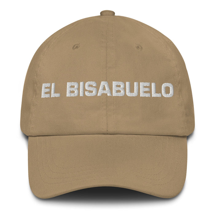 El Bisabuelo The Great-Grandmother / The Great-Grandfather Mexican Spanish Pride Gift Regalo Dad Hat Mexicada Khaki