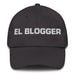 El Blogger The Blogger Mexican Spanish Pride Gift Regalo Dad Hat Mexicada Dark Grey