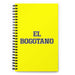 El Bogotano The Bogotá Resident | Yellow Spiral Notebook, 140 Dotted Sheets | Funny Gift Idea Home Office Work | Mexican Spanish Pride Gift Mexicada