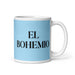 El Bohemio The Bohemian Funny Home Office Work Coffee Mug Mexican Spanish Pride Gift White Glossy Cup Sky Blue Card Mug Mexicada 11 oz