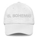 El Bohemio The Bohemian Mexican Spanish Pride Gift Regalo Dad Hat Mexicada White