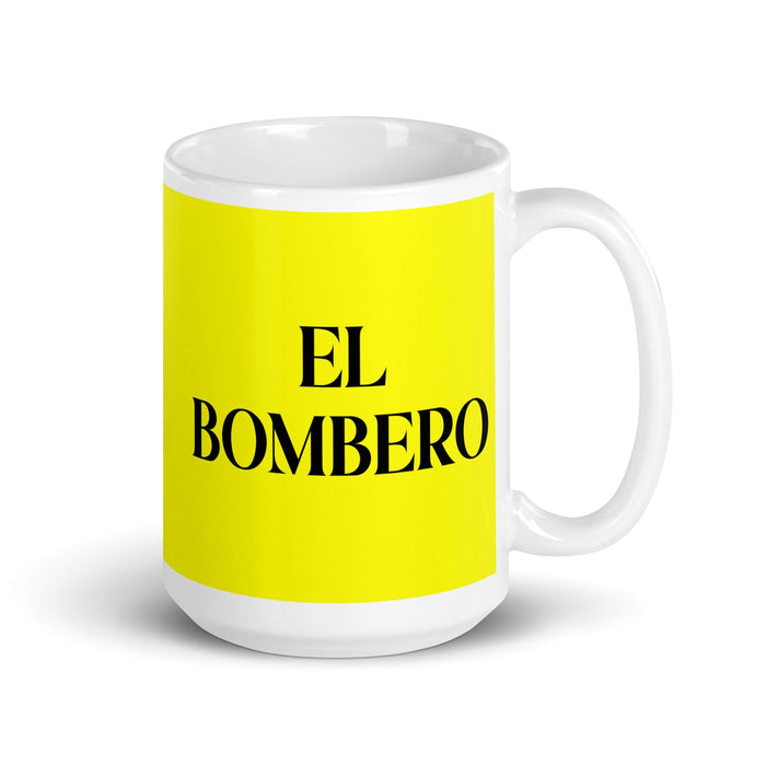 El Bombero The Firefighter Funny Home Office Work Coffee Mug Mexican Spanish Pride Gift White Glossy Cup Yellow Card Mug Mexicada 15 oz