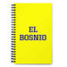 El Bosnio The Bosnian | Yellow Spiral Notebook, 140 Dotted Sheets | Funny Gift Idea Home Office Work | Mexican Spanish Pride Gift Mexicada