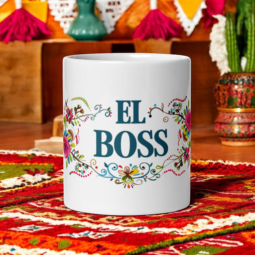 El Boss Exclusive Art Piece Home Office Work Coffee Mug Mexican Spanish Pride Gift Cup One-Of-A-Kind Calligraphy White Glossy Mug | E15 Mexicada 11 oz