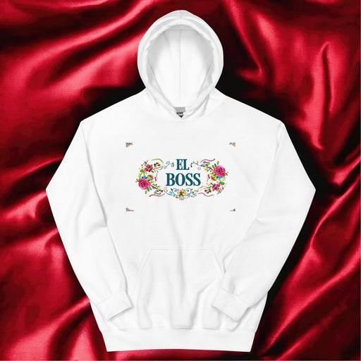 El Boss Exclusive Art Piece Home Office Work Mexican Spanish Pride Gift One-Of-A-Kind Unisex Hoodie | E15 Mexicada White / S