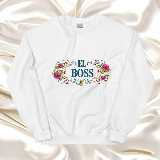 El Boss Exclusive Art Piece Home Office Work Mexican Spanish Pride Gift One-Of-A-Kind Unisex Sweatshirt | E15 Mexicada White / S