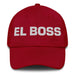 El Boss The Boss Mexican Spanish Pride Gift Regalo Dad Hat Mexicada Cranberry