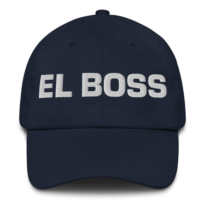 El Boss The Boss Mexican Spanish Pride Gift Regalo Dad Hat Mexicada Navy