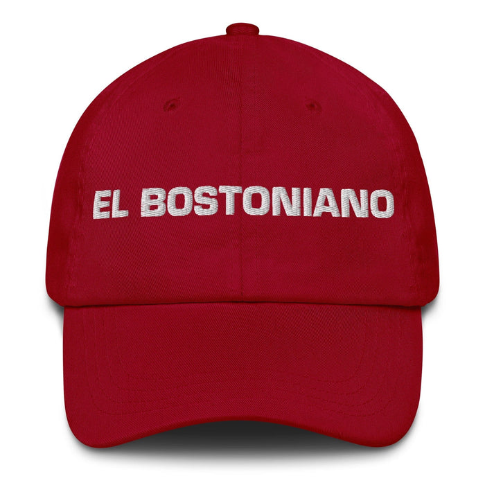 El Bostoniano The Bostonian Mexican Spanish Pride Gift Regalo Dad Hat Mexicada Cranberry