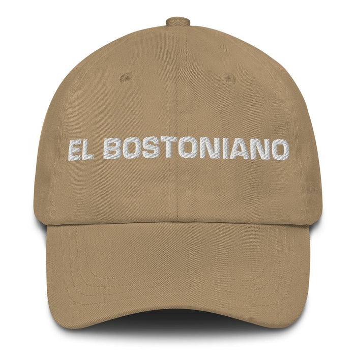 El Bostoniano The Bostonian Mexican Spanish Pride Gift Regalo Dad Hat Mexicada Khaki