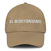 El Bostoniano The Bostonian Mexican Spanish Pride Gift Regalo Dad Hat Mexicada Khaki