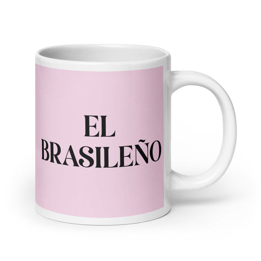 El Brasileño The Brazilian Funny Home Office Work Coffee Mug Mexican Spanish Pride Gift White Glossy Cup Light Pink Card Mug Mexicada 20 oz