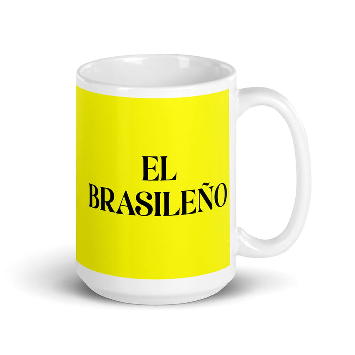 El Brasileño The Brazilian Funny Home Office Work Coffee Mug Mexican Spanish Pride Gift White Glossy Cup Yellow Card Mug Mexicada 15 oz