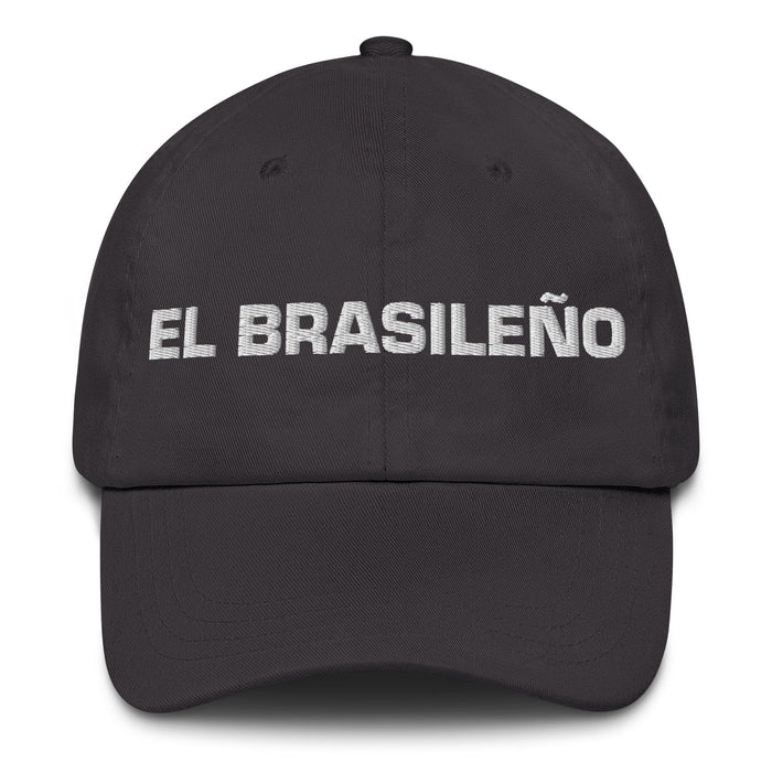 El Brasileño The Brazilian Mexican Spanish Pride Gift Regalo Dad Hat Mexicada Dark Grey