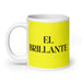 El Brillante The Brilliant One Funny Home Office Work Coffee Mug Mexican Spanish Pride Gift White Glossy Cup Yellow Card Mug Mexicada