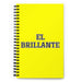 El Brillante The Brilliant One | Yellow Spiral Notebook, 140 Dotted Sheets | Funny Gift Idea Home Office Work | Mexican Spanish Pride Gift Mexicada