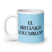 El Británico Columbiano The British Columbian Funny Home Office Work Coffee Mug Mexican Spanish Pride Gift White Glossy Cup Sky Blue Card Mug Mexicada