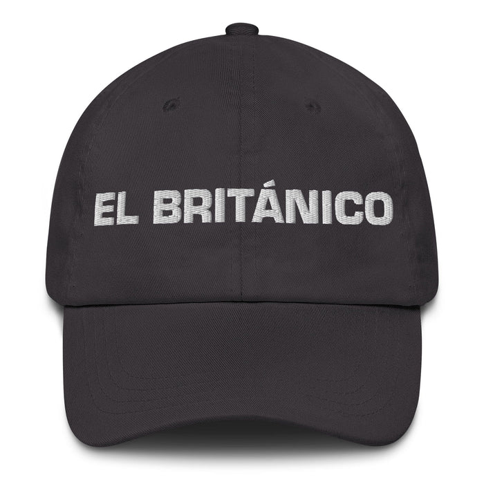 El Británico The British Mexican Spanish Pride Gift Regalo Dad Hat Mexicada Dark Grey