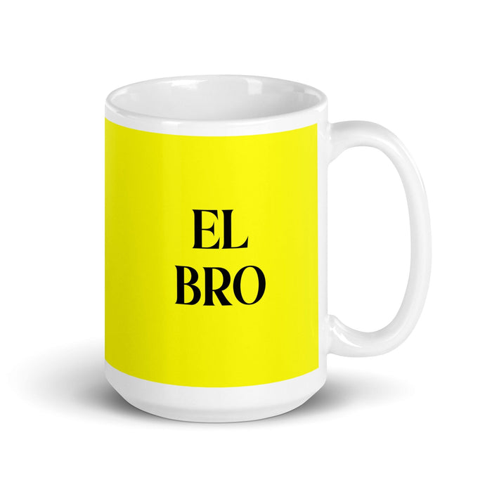 El Bro The Bro Funny Home Office Work Coffee Mug Mexican Spanish Pride Gift White Glossy Cup Yellow Card Mug Mexicada 15 oz