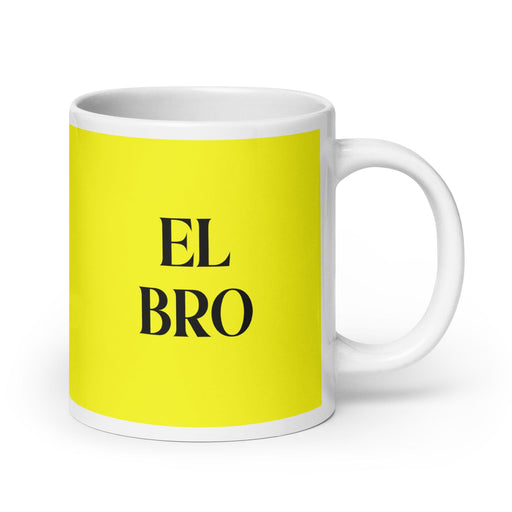 El Bro The Bro Funny Home Office Work Coffee Mug Mexican Spanish Pride Gift White Glossy Cup Yellow Card Mug Mexicada 20 oz