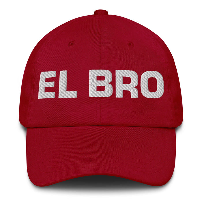 El Bro The Bro Mexican Spanish Pride Gift Regalo Dad Hat Mexicada Cranberry