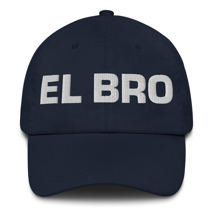 El Bro The Bro Mexican Spanish Pride Gift Regalo Dad Hat Mexicada Navy