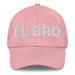 El Bro The Bro Mexican Spanish Pride Gift Regalo Dad Hat Mexicada Pink