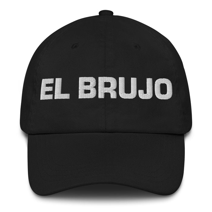 El Brujo The Witch / Wizard Mexican Spanish Pride Gift Regalo Dad Hat Mexicada Black