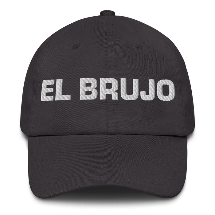 El Brujo The Witch / Wizard Mexican Spanish Pride Gift Regalo Dad Hat Mexicada Dark Grey