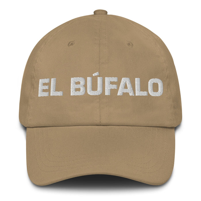 El Búfalo The Ox Mexican Spanish Pride Gift Regalo Dad Hat Mexicada Khaki