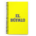 El Búfalo The Ox | Yellow Spiral Notebook, 140 Dotted Sheets | Funny Gift Idea Home Office Work | Mexican Spanish Pride Gift Mexicada